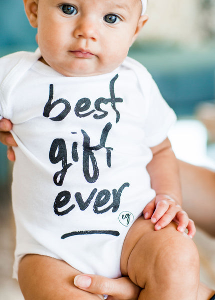 Best Gift Ever Onesie